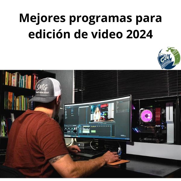 Mejores programas para edicion de video 2024 1