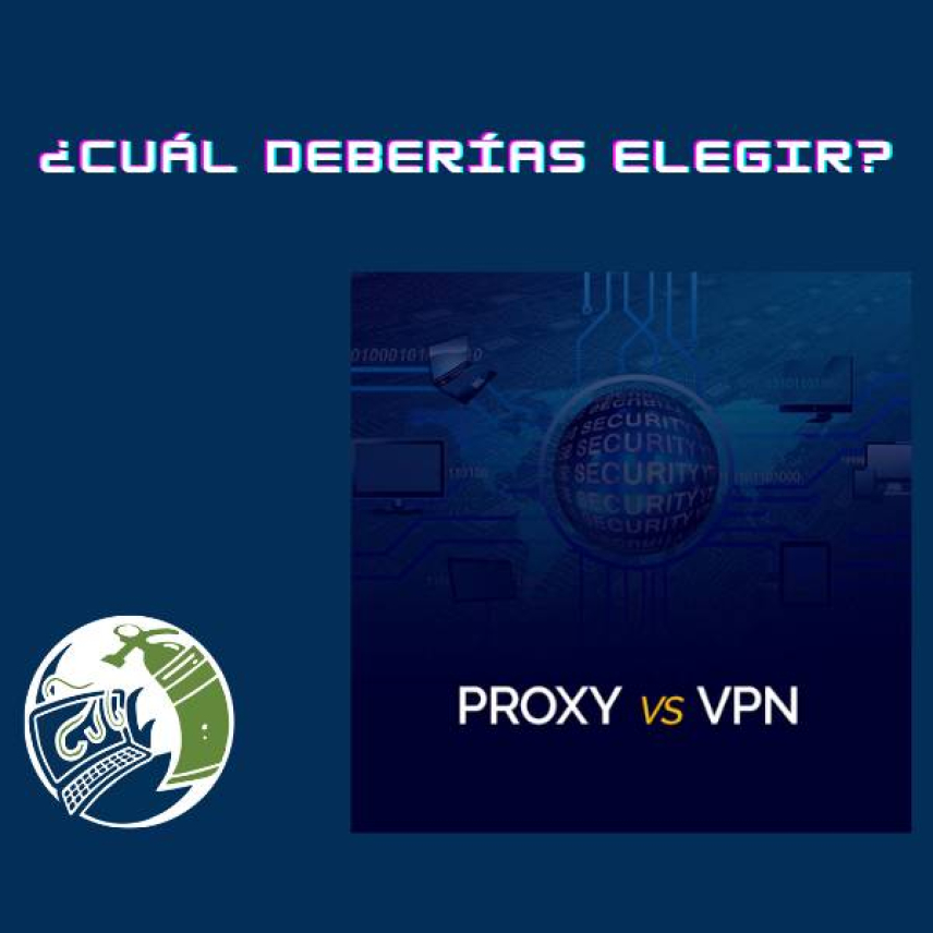 Mantente seguro y privado en linea: VPN vs Proxy